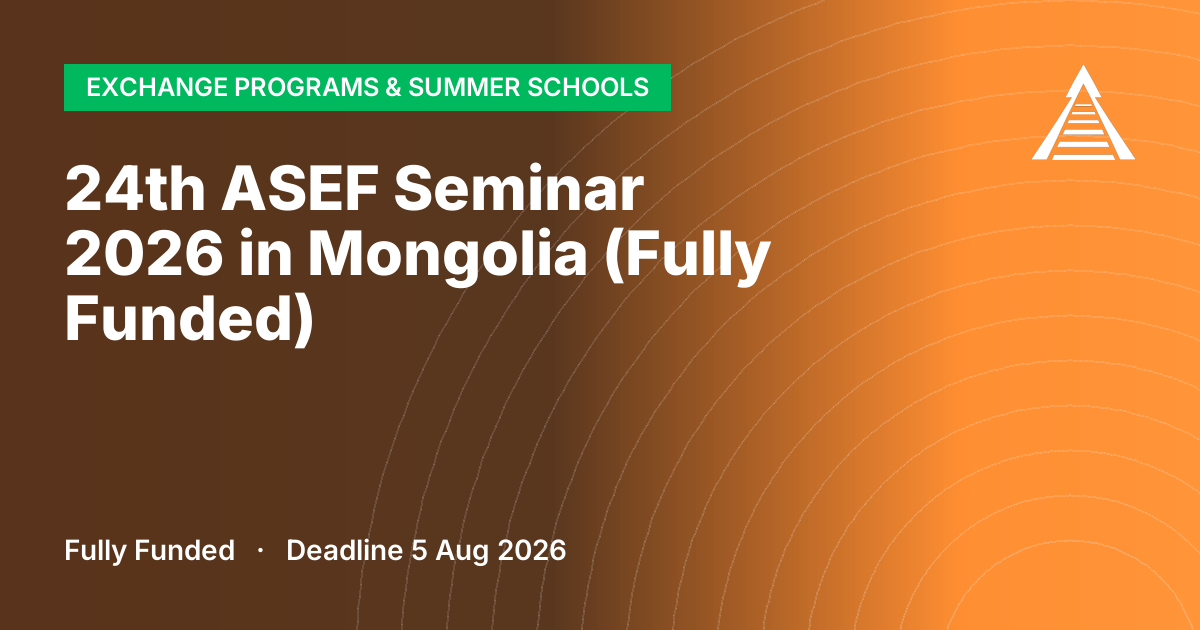 24th ASEF Seminar 2026 in Mongolia (Fully Funded)
